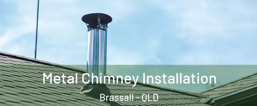 Metal Chimney Installation Brassall - QLD