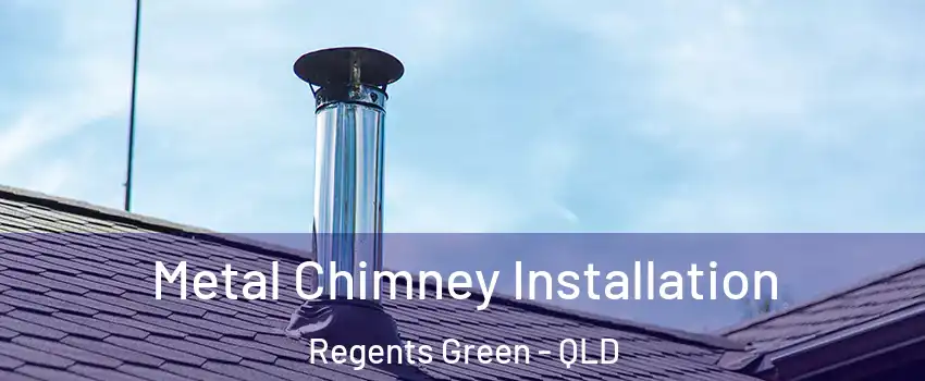 Metal Chimney Installation Regents Green - QLD