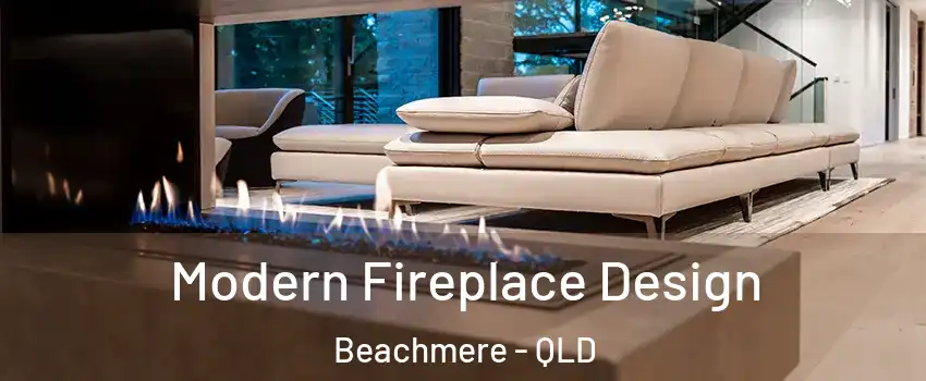 Modern Fireplace Design Beachmere - QLD