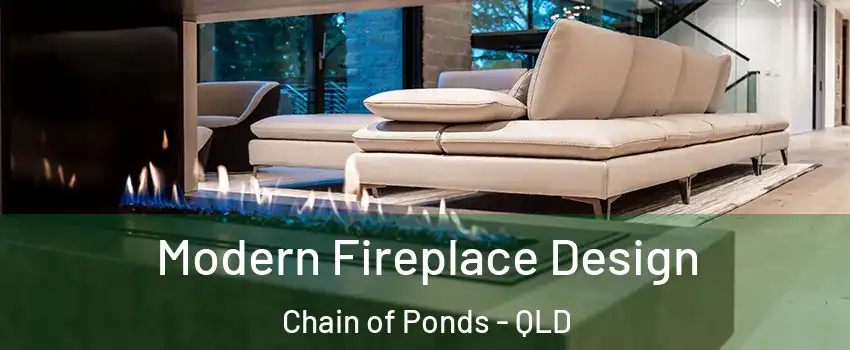 Modern Fireplace Design Chain of Ponds - QLD