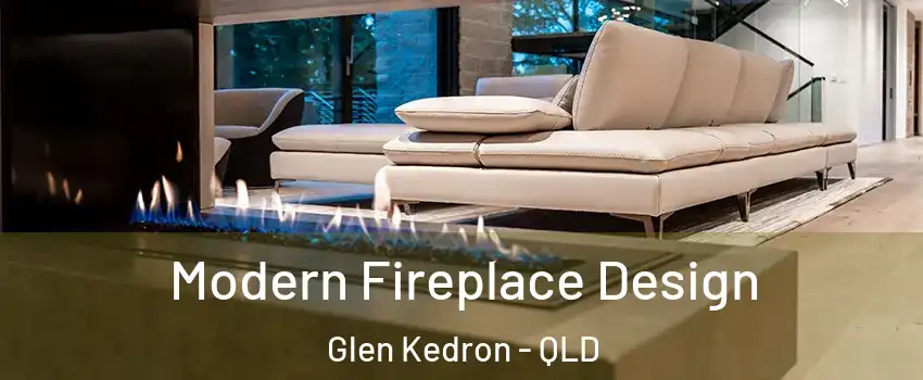 Modern Fireplace Design Glen Kedron - QLD