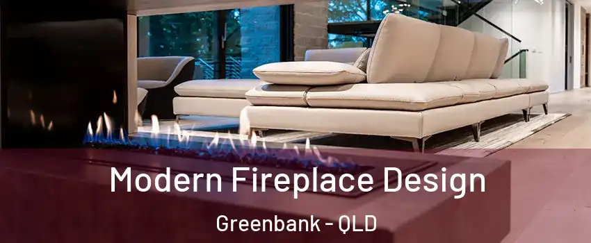 Modern Fireplace Design Greenbank - QLD