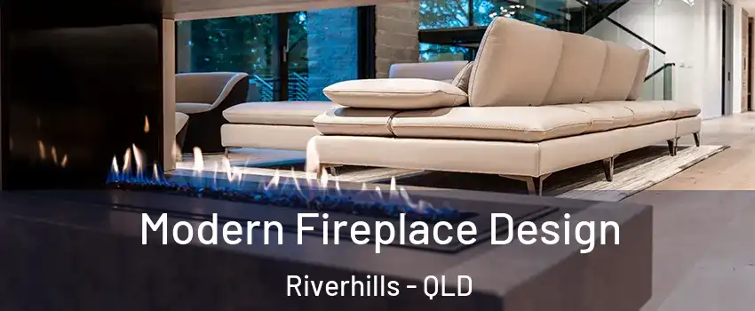 Modern Fireplace Design Riverhills - QLD