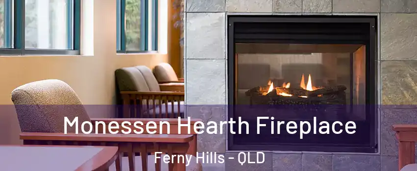 Monessen Hearth Fireplace Ferny Hills - QLD