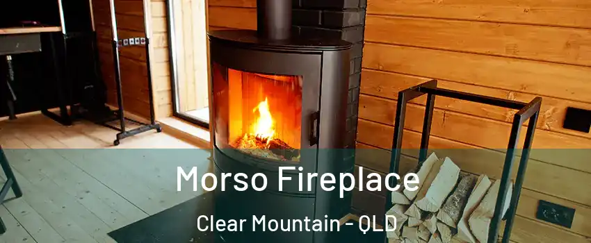 Morso Fireplace Clear Mountain - QLD