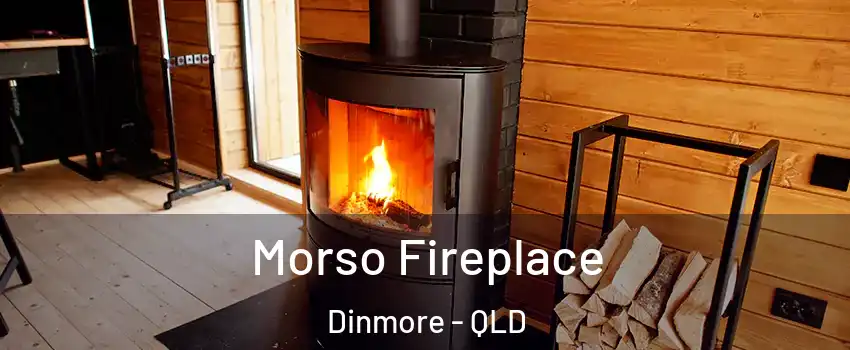 Morso Fireplace Dinmore - QLD