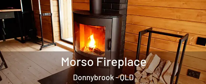 Morso Fireplace Donnybrook - QLD