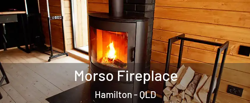 Morso Fireplace Hamilton - QLD