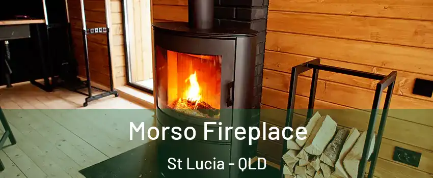  Morso Fireplace St Lucia - QLD