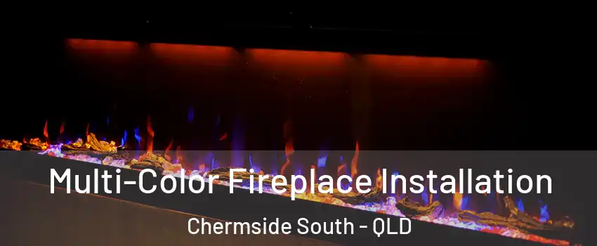 Multi-Color Fireplace Installation Chermside South - QLD