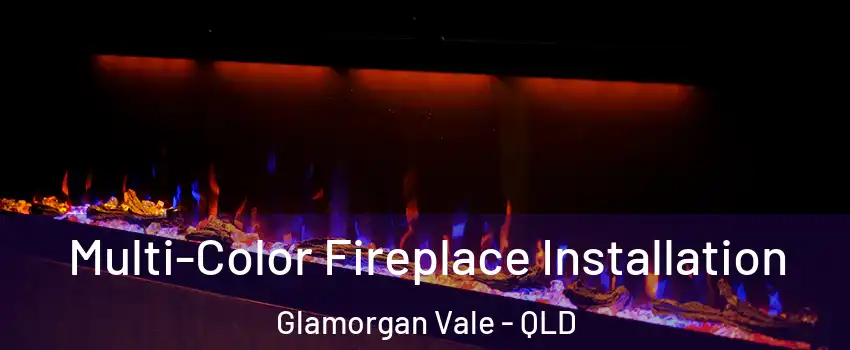 Multi-Color Fireplace Installation Glamorgan Vale - QLD