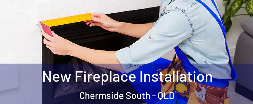 New Fireplace Installation Chermside South - QLD