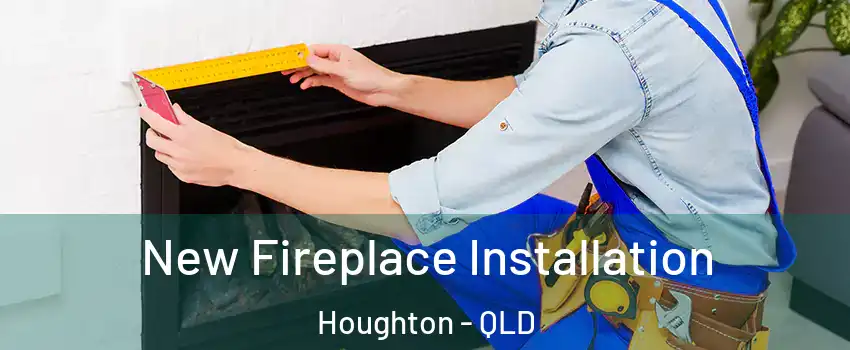 New Fireplace Installation Houghton - QLD