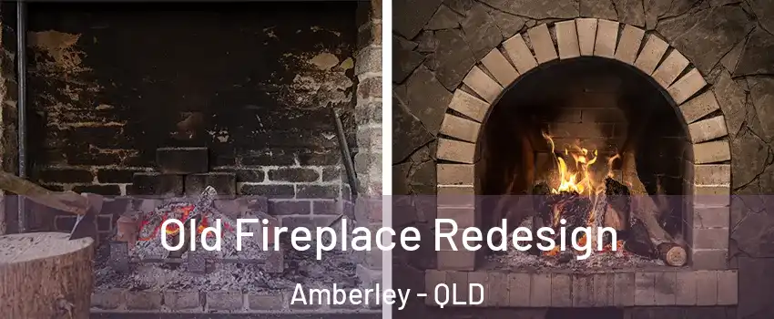Old Fireplace Redesign Amberley - QLD