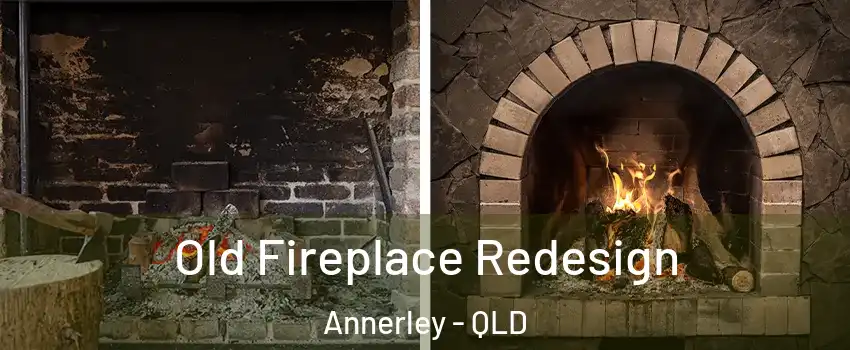 Old Fireplace Redesign Annerley - QLD