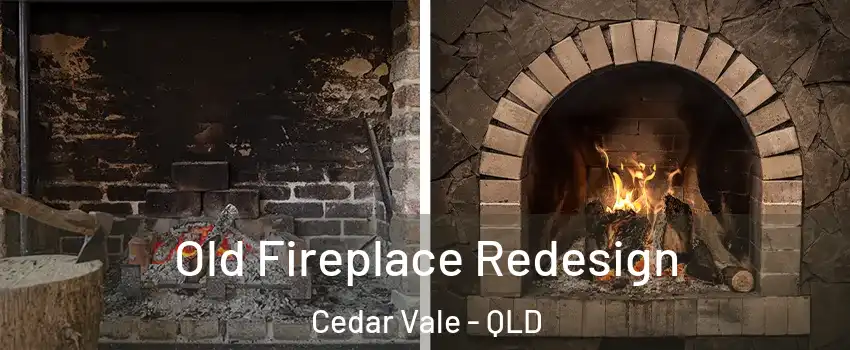 Old Fireplace Redesign Cedar Vale - QLD