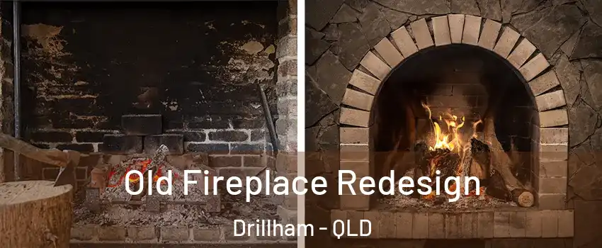  Old Fireplace Redesign Drillham - QLD