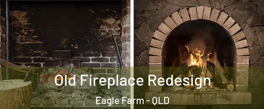 Old Fireplace Redesign Eagle Farm - QLD