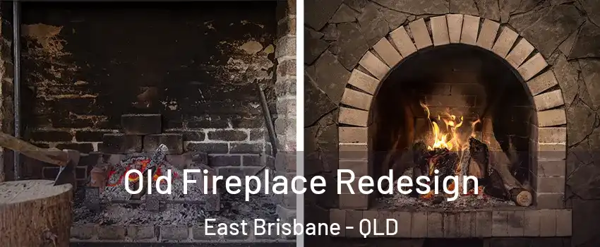 Old Fireplace Redesign East Brisbane - QLD