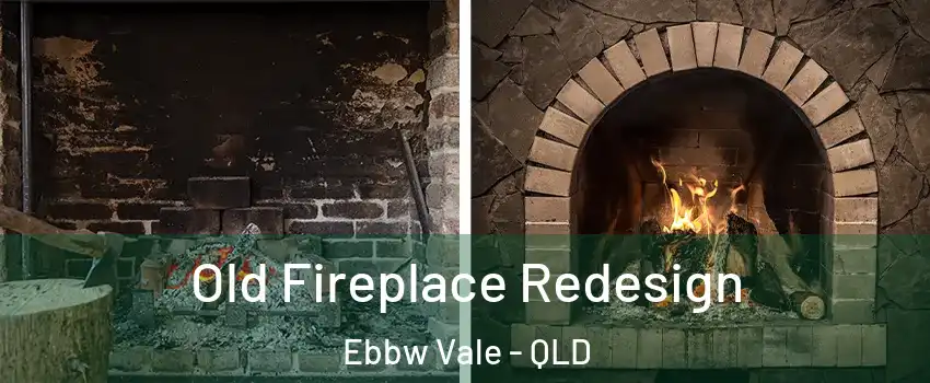 Old Fireplace Redesign Ebbw Vale - QLD