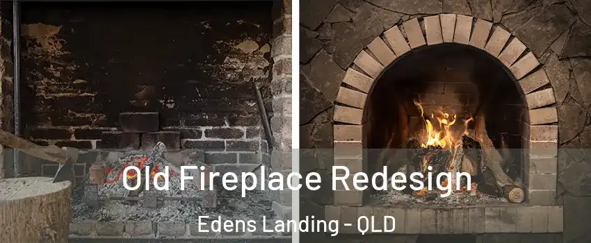 Old Fireplace Redesign Edens Landing - QLD