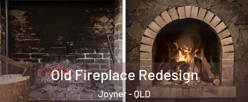 Old Fireplace Redesign Joyner - QLD