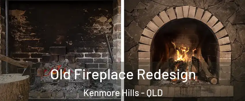 Old Fireplace Redesign Kenmore Hills - QLD