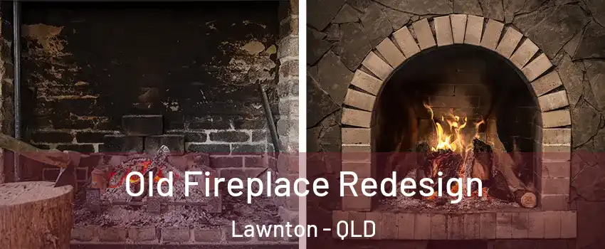  Old Fireplace Redesign Lawnton - QLD