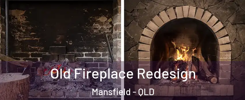 Old Fireplace Redesign Mansfield - QLD