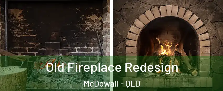 Old Fireplace Redesign McDowall - QLD