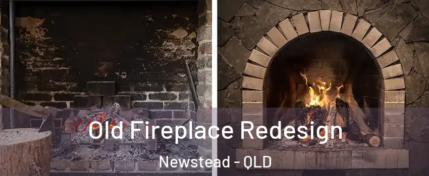 Old Fireplace Redesign Newstead - QLD