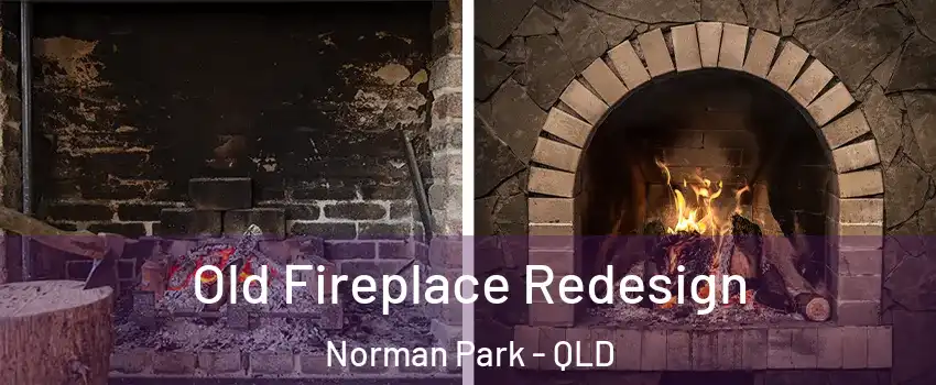Old Fireplace Redesign Norman Park - QLD