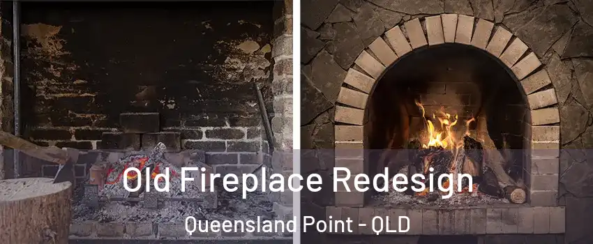 Old Fireplace Redesign Queensland Point - QLD