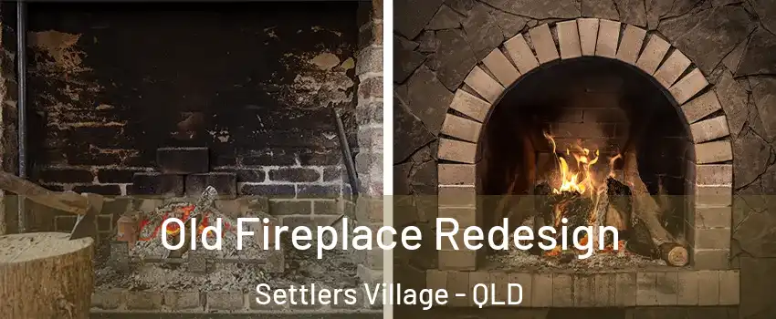 Old Fireplace Redesign Settlers Village - QLD
