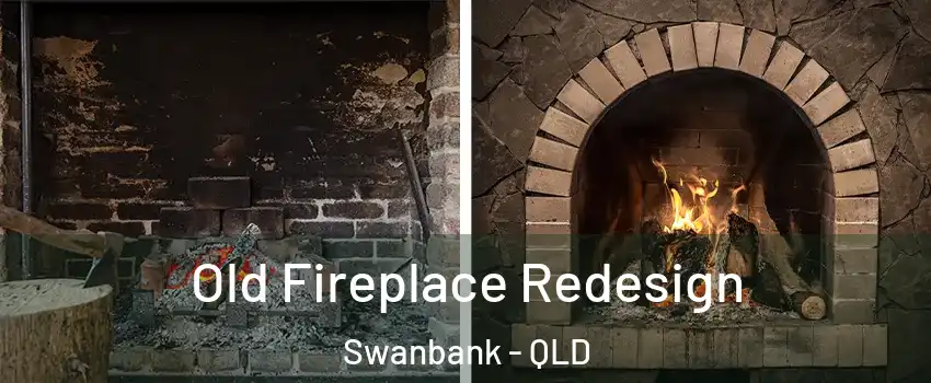 Old Fireplace Redesign Swanbank - QLD