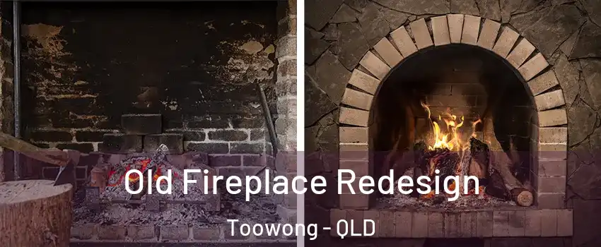 Old Fireplace Redesign Toowong - QLD