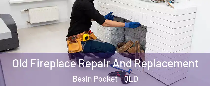 Old Fireplace Repair And Replacement Basin Pocket - QLD