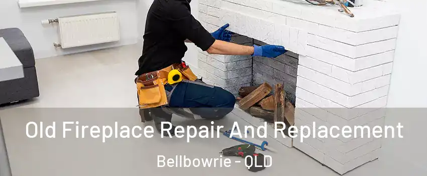 Old Fireplace Repair And Replacement Bellbowrie - QLD