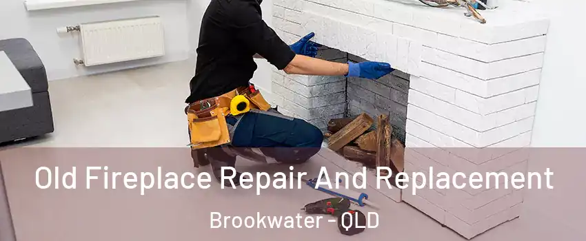 Old Fireplace Repair And Replacement Brookwater - QLD