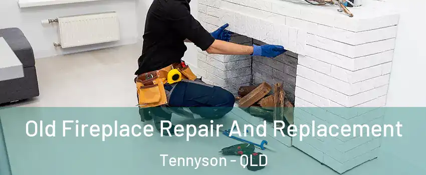 Old Fireplace Repair And Replacement Tennyson - QLD