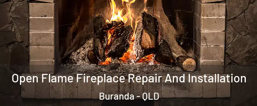 Open Flame Fireplace Repair And Installation Buranda - QLD