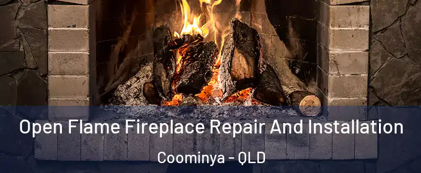 Open Flame Fireplace Repair And Installation Coominya - QLD