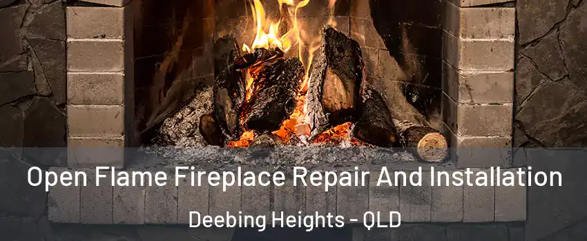Open Flame Fireplace Repair And Installation Deebing Heights - QLD