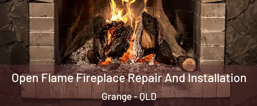 Open Flame Fireplace Repair And Installation Grange - QLD