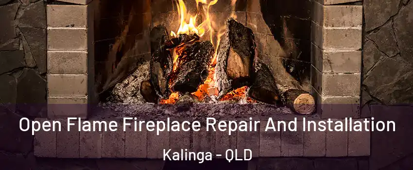Open Flame Fireplace Repair And Installation Kalinga - QLD