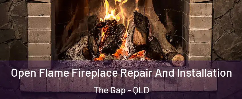  Open Flame Fireplace Repair And Installation The Gap - QLD