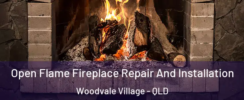 Open Flame Fireplace Repair And Installation Woodvale Village - QLD