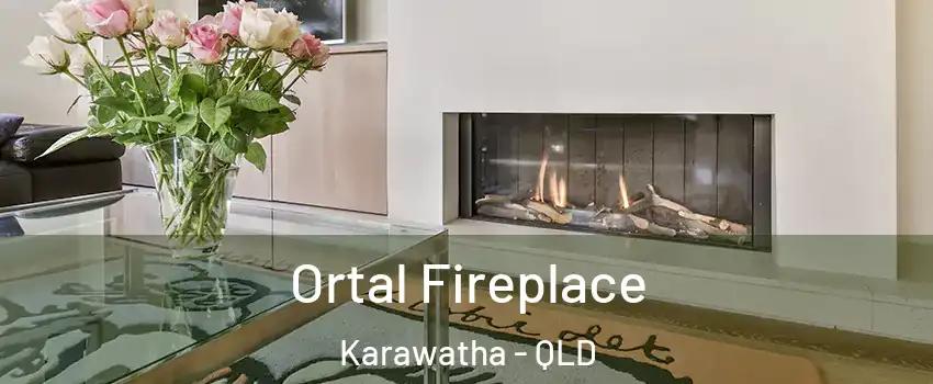 Ortal Fireplace Karawatha - QLD