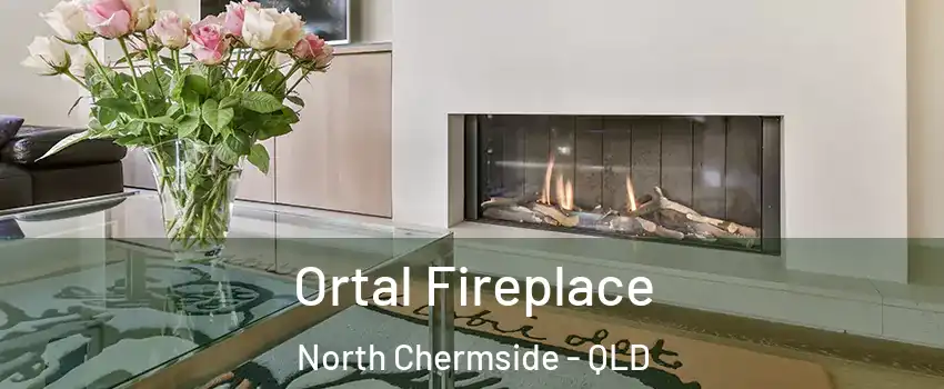 Ortal Fireplace North Chermside - QLD