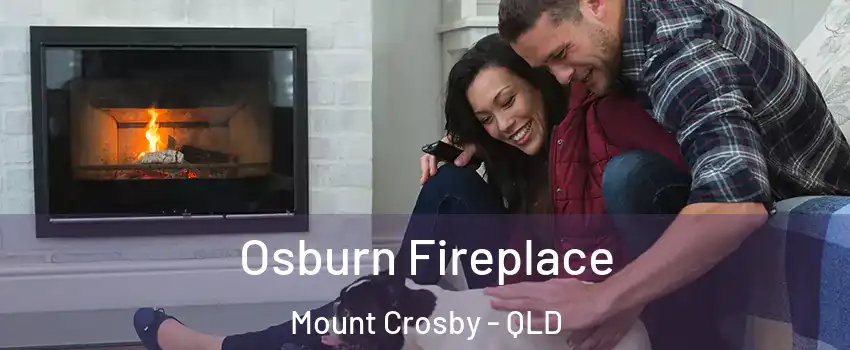 Osburn Fireplace Mount Crosby - QLD